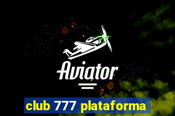 club 777 plataforma